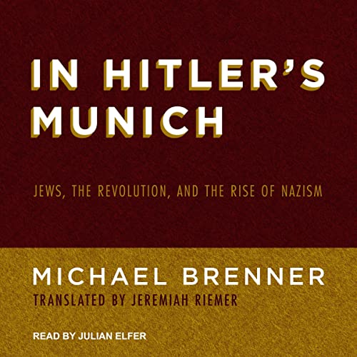In Hitler's Munich By Michael Brenner In Hitler's Munich By Michael Brenner