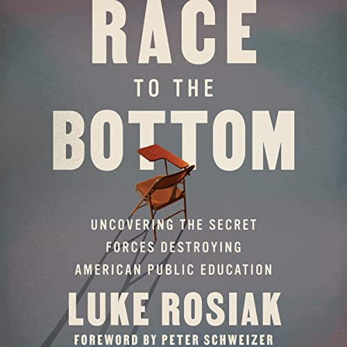Race to the Bottom By Luke Rosiak