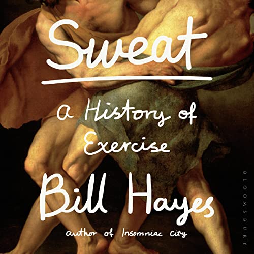 Sweat By Bill Hayes Sweat By Bill Hayes