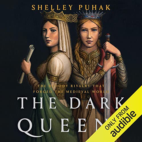 The Dark Queens By Shelley Puhak