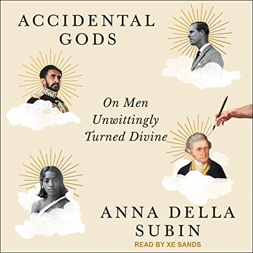 Accidental Gods By Anna Della Subin