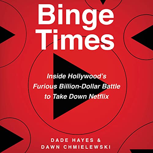 Binge Times By Dade Hayes, Dawn Chmielewski Binge Times By Dade Hayes, Dawn Chmielewski