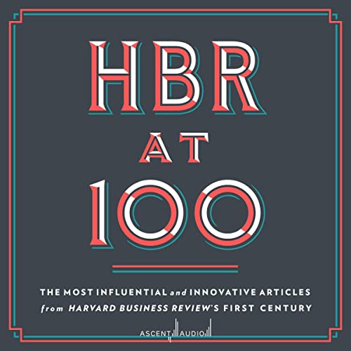 HBR at 100 By Harvard Business Review