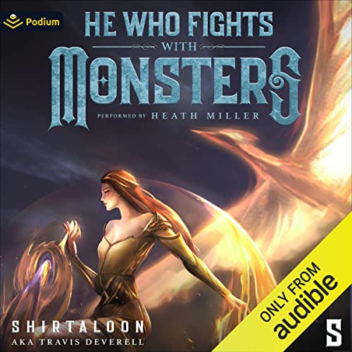 He Who Fights with Monsters 5 By Shirtaloon, Travis Deverell