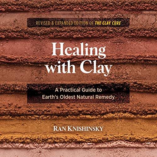 Healing with Clay By Ran Knishinsky Healing with Clay By Ran Knishinsky