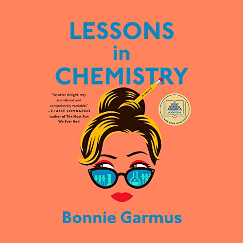 Lessons in Chemistry By Bonnie Garmus Lessons in Chemistry By Bonnie Garmus
