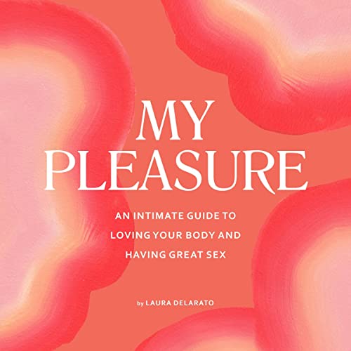 My Pleasure By Laura Delarato My Pleasure By Laura Delarato