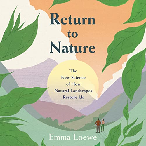 Return to Nature By Emma Loewe