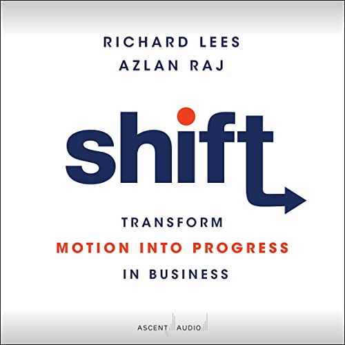 Shift By Richard Lees, Azlan Raj Shift By Richard Lees, Azlan Raj