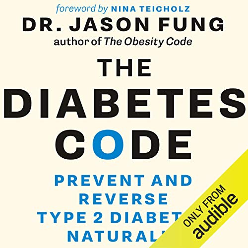 The Diabetes Code By Dr. Jason Fung The Diabetes Code By Dr. Jason Fung