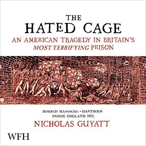 The Hated Cage By Nicholas Guyatt