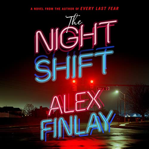 The Night Shift By Alex Finlay