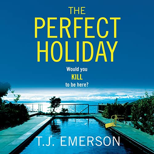 The Perfect Holiday By T. J. Emerson The Perfect Holiday By T. J. Emerson