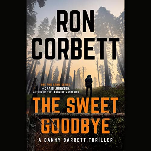The Sweet Goodbye By Ron Corbett