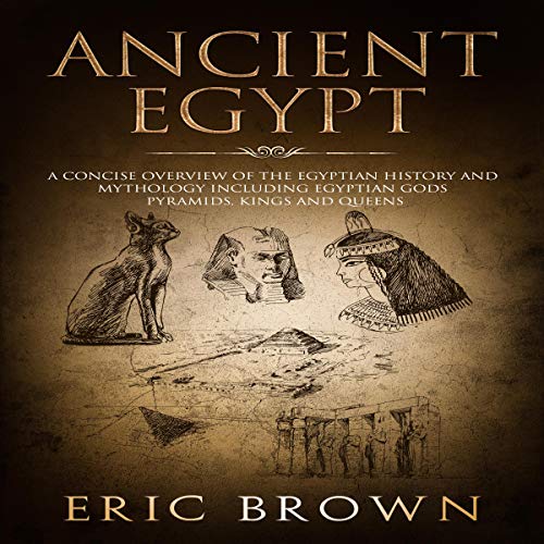 Ancient Egypt By Eric Brown