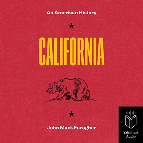 California By John Mack Faragher