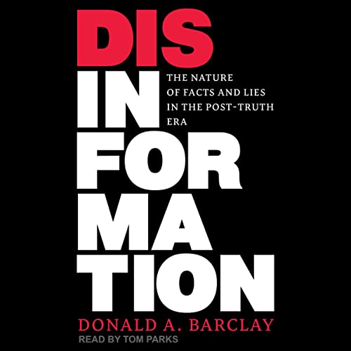 Disinformation By Donald A. Barclay Disinformation By Donald A. Barclay