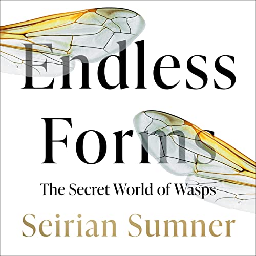 Endless Forms By Seirian Sumner Endless Forms By Seirian Sumner