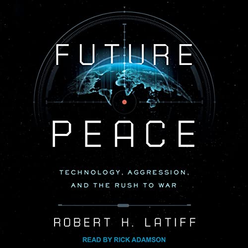 Future Peace By Robert H. Latiff