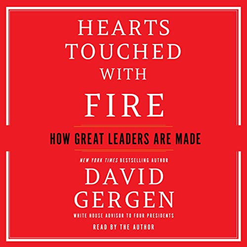 Hearts Touched with Fire By David Gergen Hearts Touched with Fire By David Gergen