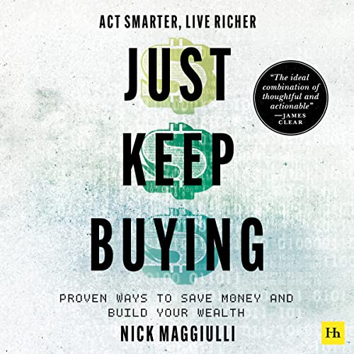 Just Keep Buying By Nick Maggiulli