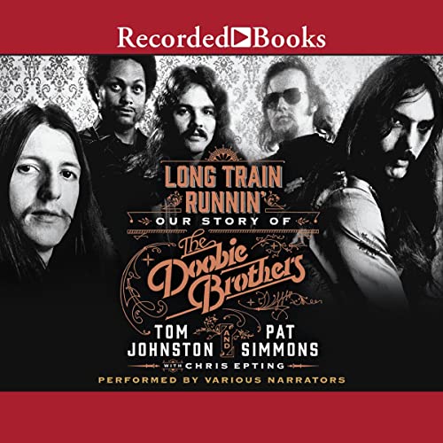 Long Train Runnin' By Pat Simmons, Tom Johnston Long Train Runnin' By Pat Simmons, Tom Johnston