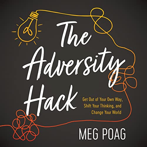 The Adversity Hack By Meg Poag