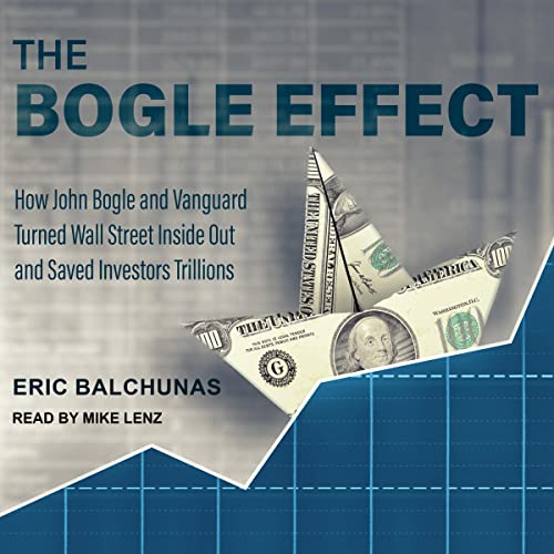 The Bogle Effect By Eric Balchunas The Bogle Effect By Eric Balchunas