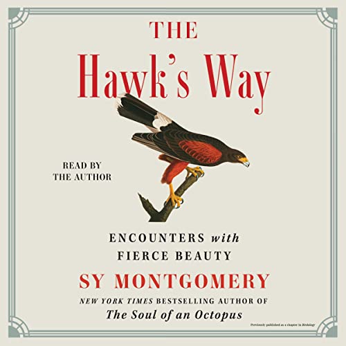 The Hawk's Way By Sy Montgomery The Hawk's Way By Sy Montgomery