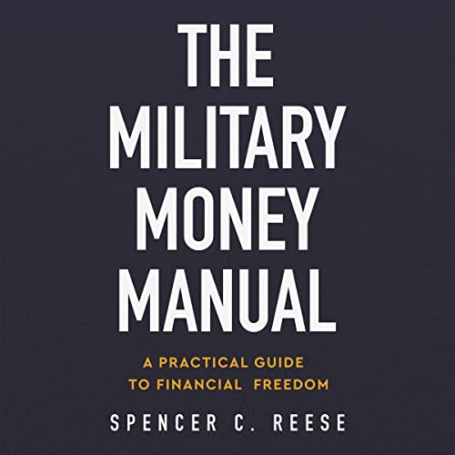 The Military Money Manual By Spencer C. Reese