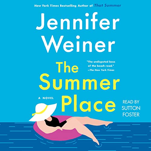 The Summer Place By Jennifer Weiner The Summer Place By Jennifer Weiner