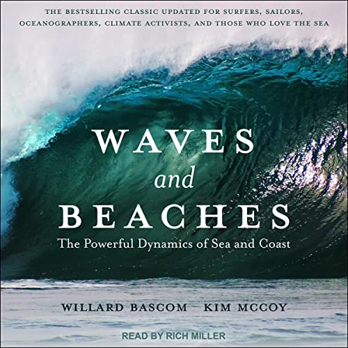 Waves and Beaches By Willard Bascom, Kim McCoy Waves and Beaches By Willard Bascom, Kim McCoy
