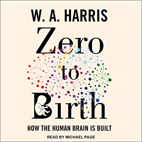 Zero to Birth By W.A. Harris