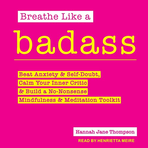 Breathe Like a Badass By Hannah Jane Thompson