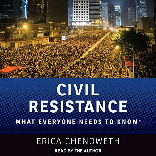Civil Resistance By Erica Chenoweth