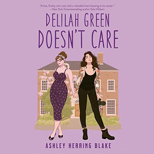 Delilah Green Doesn't Care By Ashley Herring Blake Delilah Green Doesn't Care By Ashley Herring Blake
