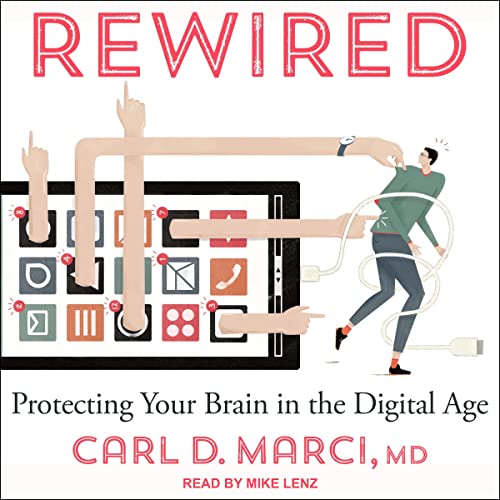 Rewired By Carl D. Marci MD