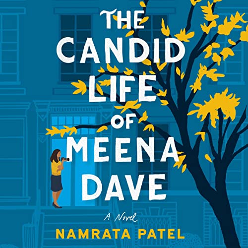 The Candid Life of Meena Dave By Namrata Patel
