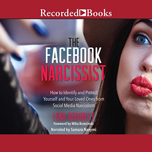 The Facebook Narcissist By Lena Derhally