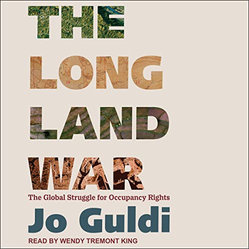 The Long Land War By Jo Guldi The Long Land War By Jo Guldi