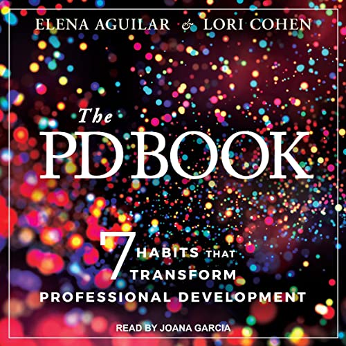 The PD Book By Elena Aguilar, Lori Cohen