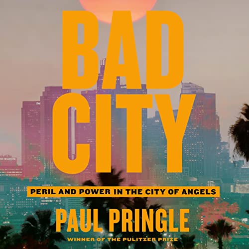Bad City By Paul Pringle Bad City By Paul Pringle