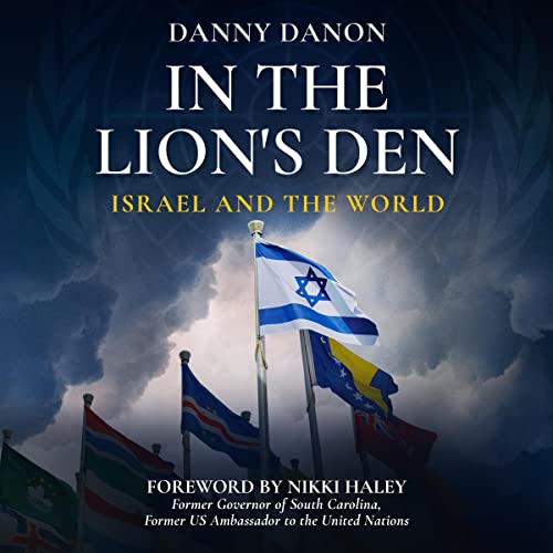 In the Lion's Den By Danny Danon