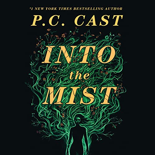 Into the Mist By P.C. Cast Into the Mist By P.C. Cast