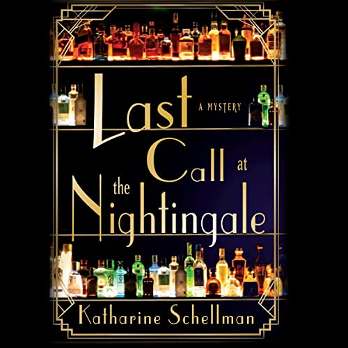 Last Call at the Nightingale By Katharine Schellman Last Call at the Nightingale By Katharine Schellman