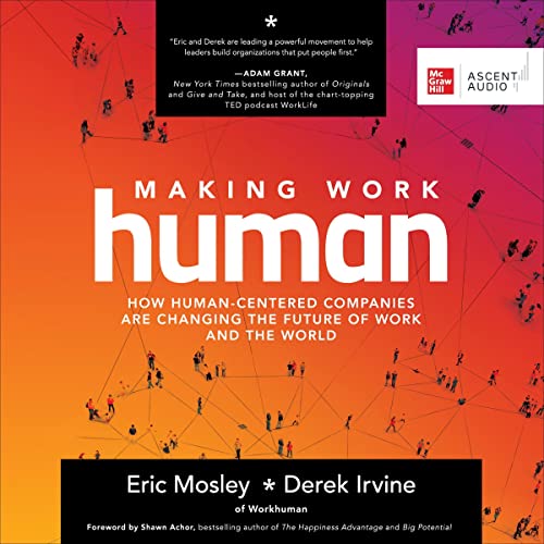 Making Work Human By Eric Mosley, Derek Irvine