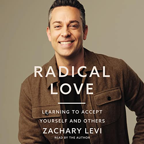 Radical Love By Zachary Levi Radical Love By Zachary Levi