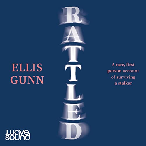 Rattled By Ellis Gunn Rattled By Ellis Gunn