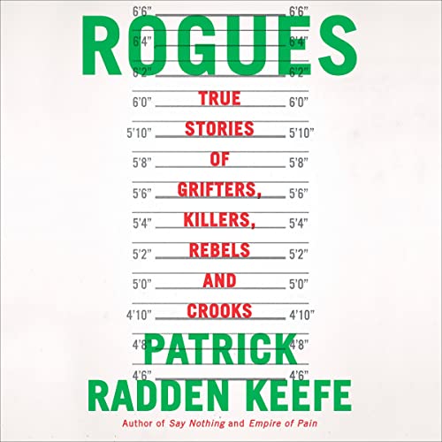 Rogues By Patrick Radden Keefe Rogues By Patrick Radden Keefe