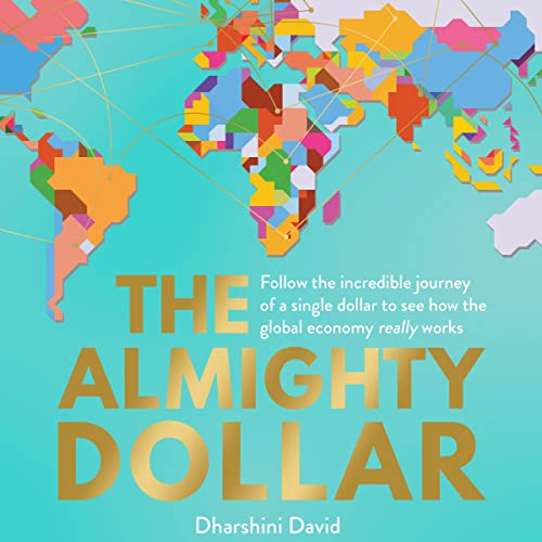The Almighty Dollar By Dharshini David